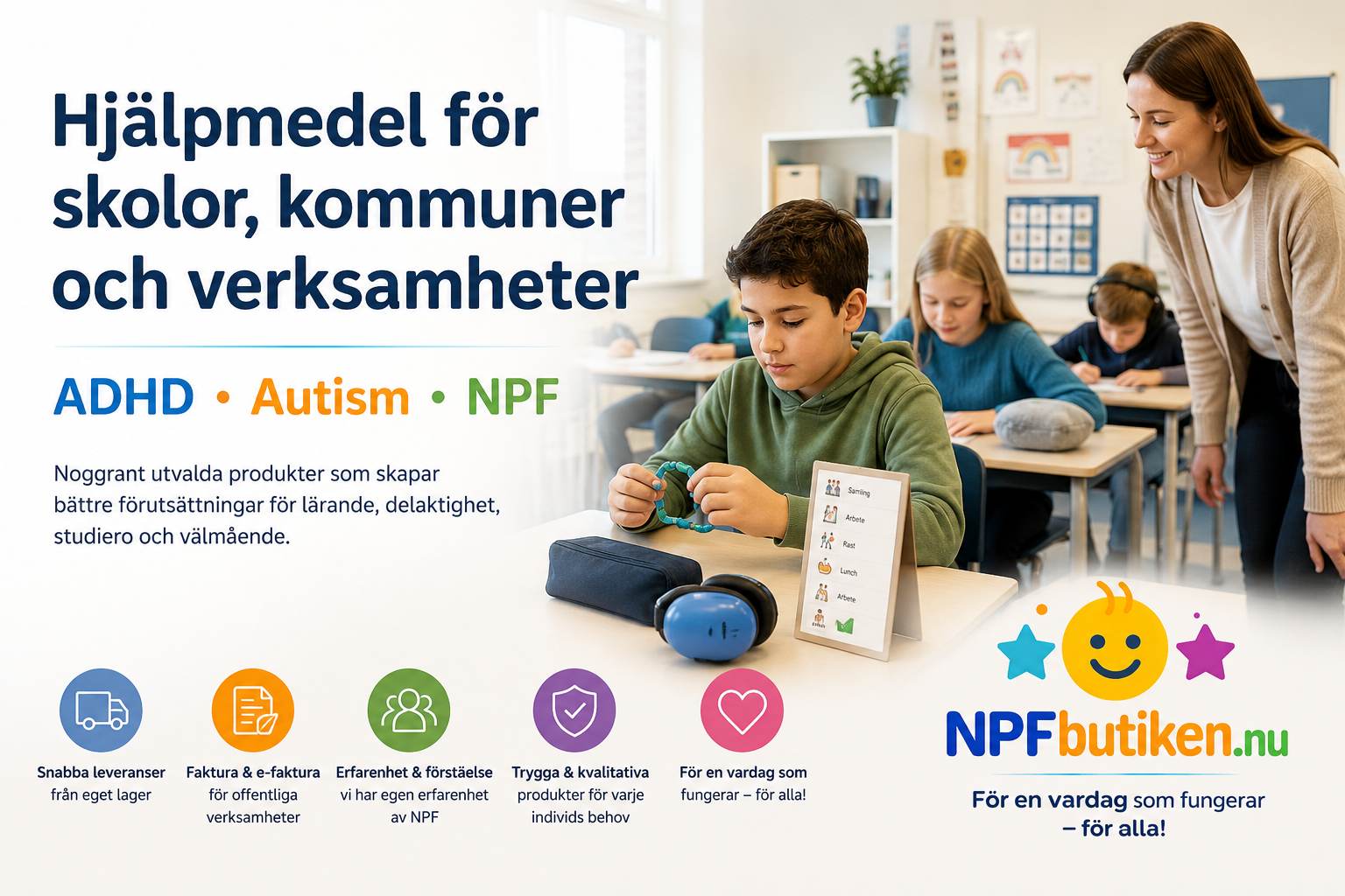 Lärare och barn i klassrum, pojke leker med sensorisk leksak; text om NPF, ADHD och autism.